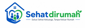 SEHATDIRUMAH.ONLINE – Solusi Sehat Keluarga, Tanpa Keluar Rumah